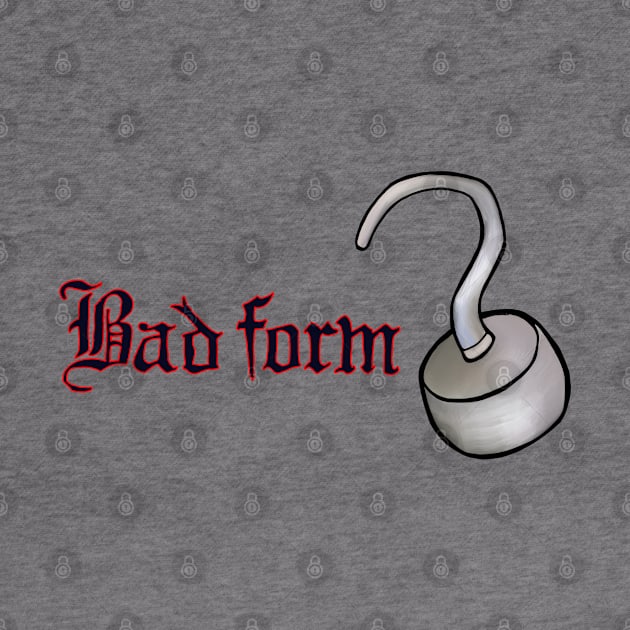 Bad Form! by Chic and Geeks